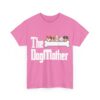 The Dog Mother Cotton Tee Dog Lovers T-shirt - Image 13
